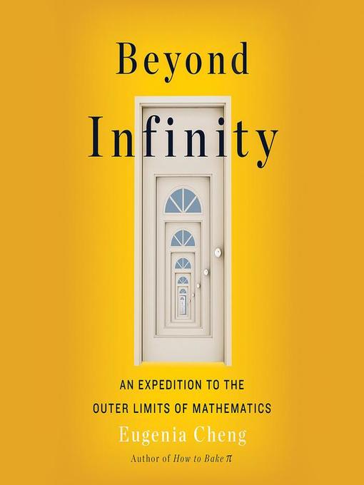 Title details for Beyond Infinity by Eugenia Cheng - Available